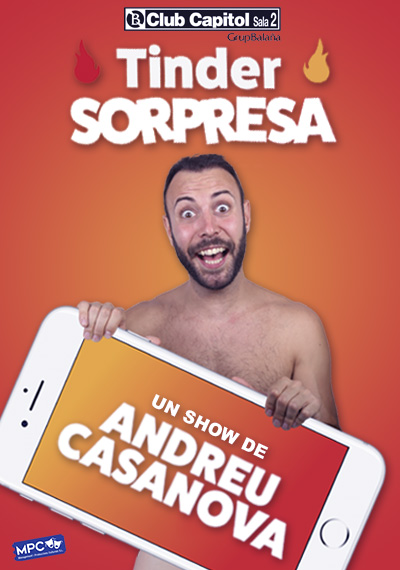 Andreu Casanova: Tinder Sorpresa → Club Capitol