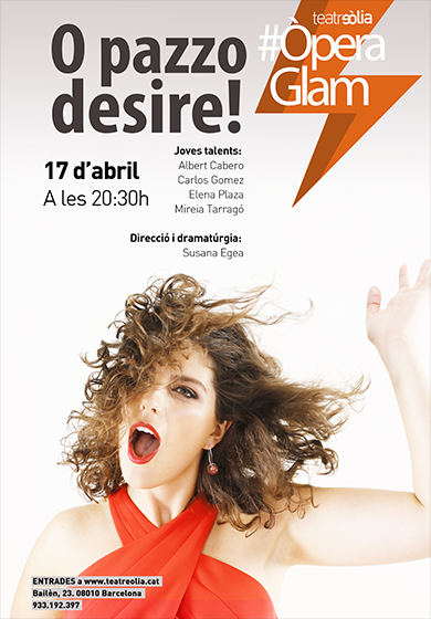 O pazzo desire! Òpera Emergent → Teatre Eòlia