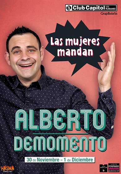 Alberto Demomento: Las mujeres mandan → Club Capitol
