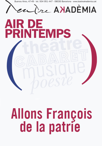 Air de PRINTEMPS: ALLONS FRANÇOIS DE LA PATRIE → Teatre Akadèmia