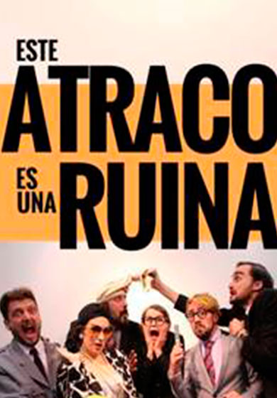 Este atraco es una ruina → Eixample Teatre