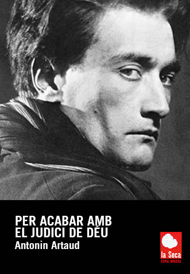 Antonin Artaud: Per acabar amb el judici de Déu