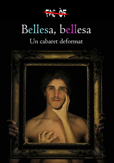 Bellesa, bellesa. Un cabaret deformat