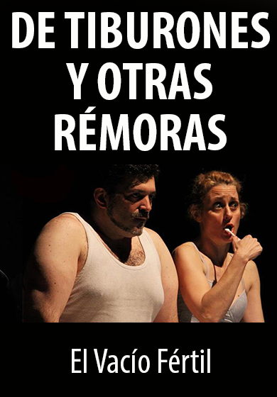 De tiburones y otras rémoras → L'Autèntica Teatre