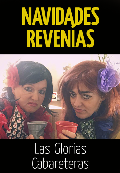Las Glorias Cabareteras: Navidades revenías → Sala Beckett