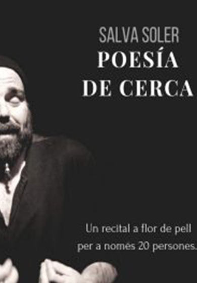 Salva Soler: Poesía de cerca → Teatre La Vilella