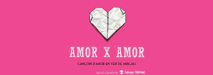 AMOR X AMOR – Cançons d'amor en veus de musicals