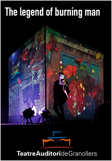 The Legend of Burning Man → Teatre Auditori de Granollers