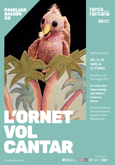 L'Ornet vol cantar → Teatre Tantarantana