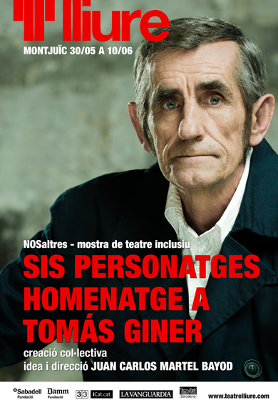 Sis personatges. Homenatge a Tomás Giner → Teatre Lliure - Montjuïc