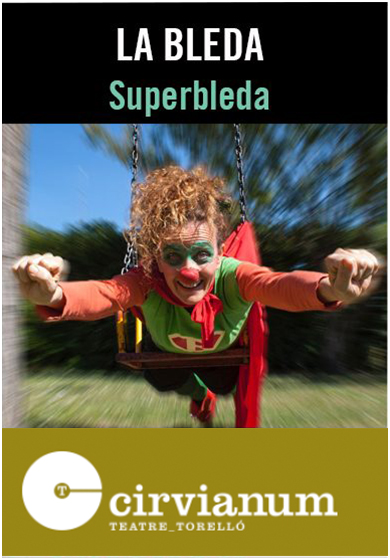La Superbleda → Teatre Cirvianum