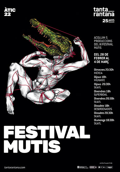 Festival Mutis: Desordenad@s → Teatre Tantarantana