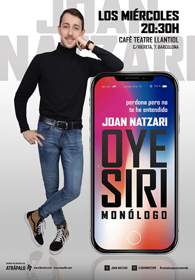 Joan Natzari: Oye, Siri → Cafè Teatre Llantiol