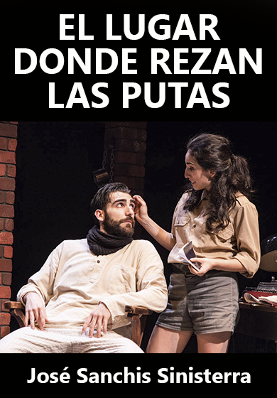 El lugar donde rezan las putas o Que lo dicho sea → Sala Beckett