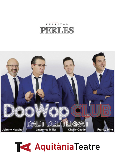 Doo Wop Club: Dalt del terrat → Aquitània Teatre