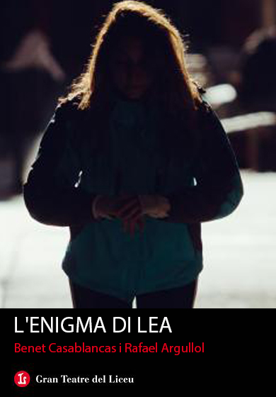 L'enigma di Lea → Gran Teatre del Liceu
