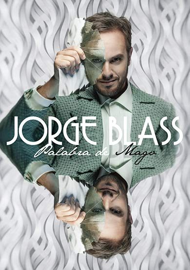 Jorge Blass: Palabra de Mago