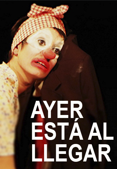 Ayer está al llegar → L'Autèntica Teatre
