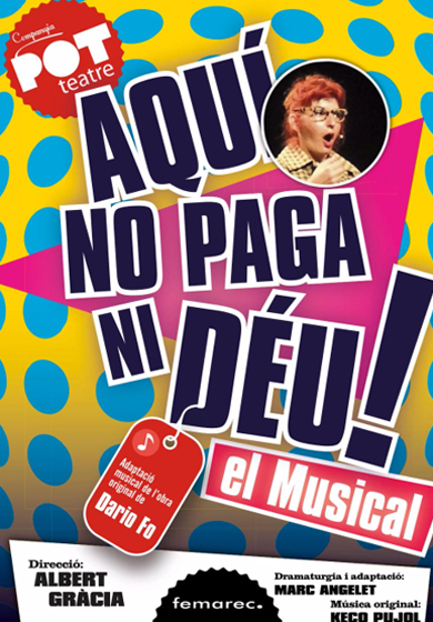 Aquí no paga ni Déu, el musical