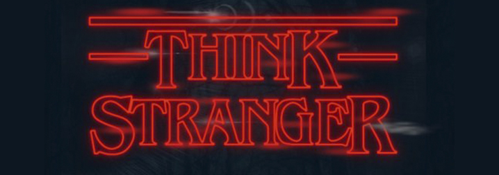 Think Stranger