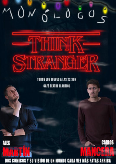 Think Stranger → Cafè Teatre Llantiol