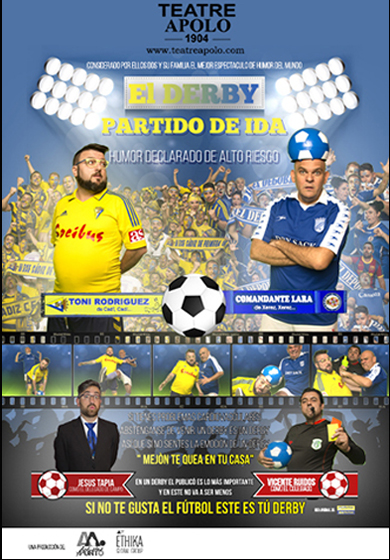 “El derby” Partido de ida → Teatre Apolo