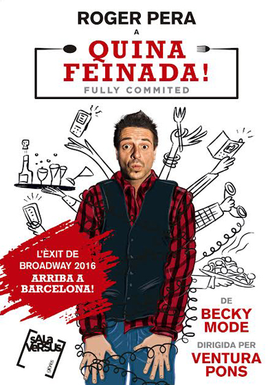 Quina feinada! – Fully Committed → Auditori de Cornellà