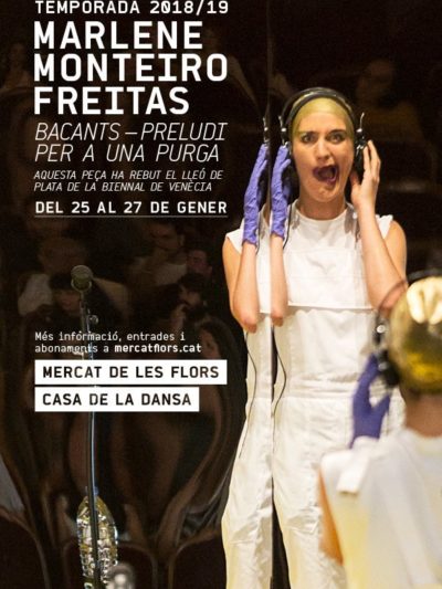 Bacantes – Preludio para una purga → Mercat de les Flors