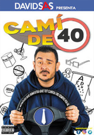 David Sas: Camí de 40 → Teatreneu