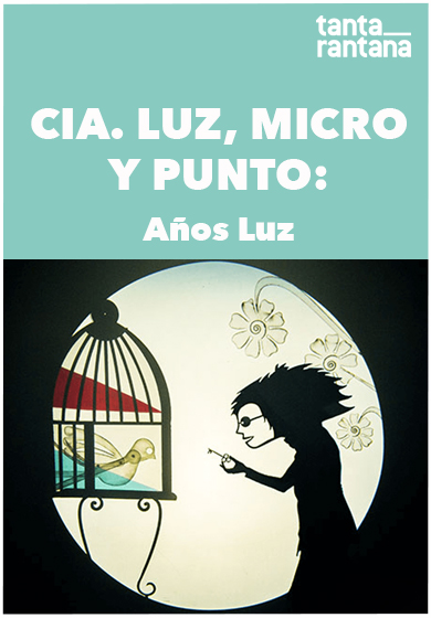 Años Luz → Teatre Tantarantana