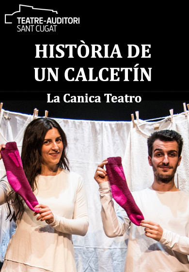 Historia de un calcetín → Teatre de Mira-sol Sant Cugat