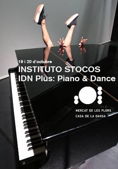 Instituto Stocos IDN Plus: Piano & Dance → Mercat de les Flors