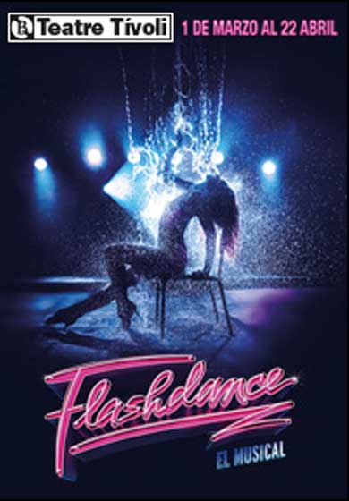 Flashdance - El Musical → Teatre Tívoli