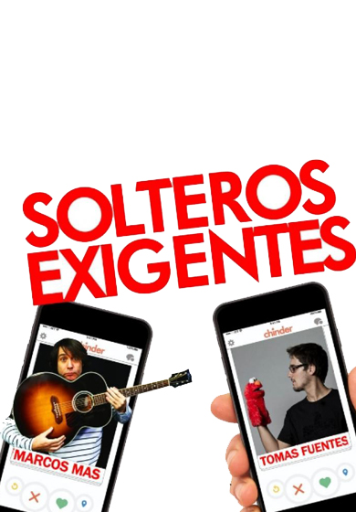 Solteros exigentes → Eixample Teatre