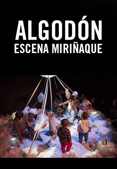 Algodón → L'Autèntica Teatre