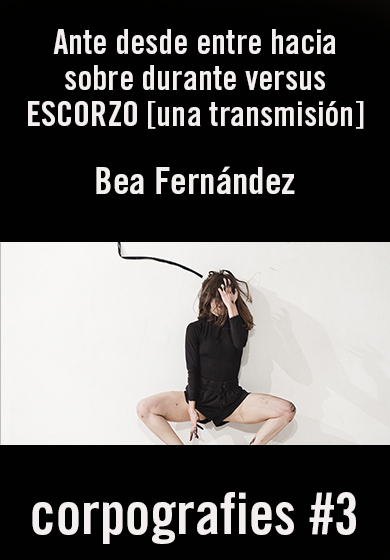 Ante desde entre hacia sobre durante versus ESCORZO [una transmisión] → La Caldera