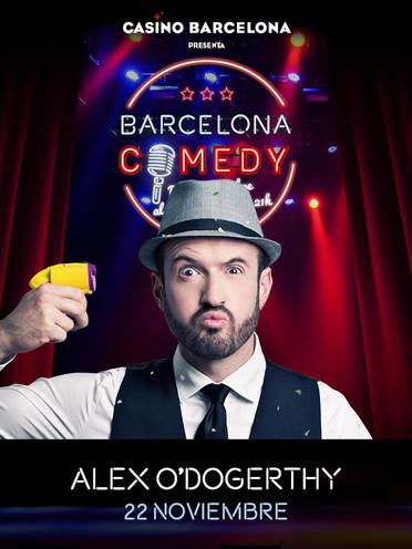 Barcelona Comedy: Alex O'Dogerthy → Casino de Barcelona