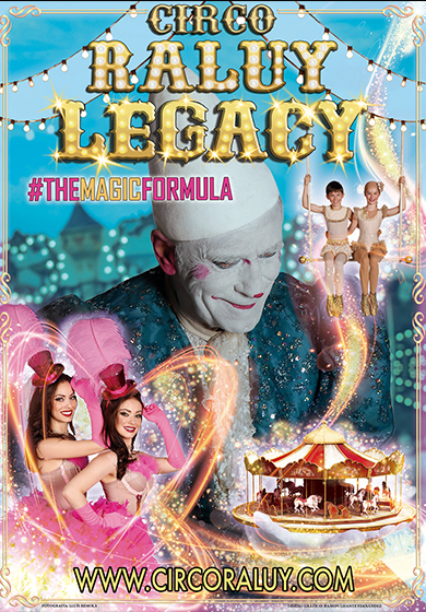 Circo Raluy Legacy: #TheMagicFormula