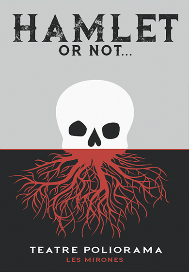 Hamlet or not → Teatre Poliorama