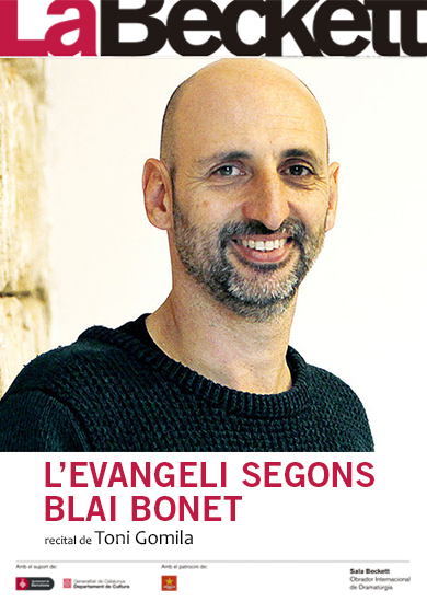 Toni Gomila: L’evangeli segons Blai Bonet → Sala Beckett