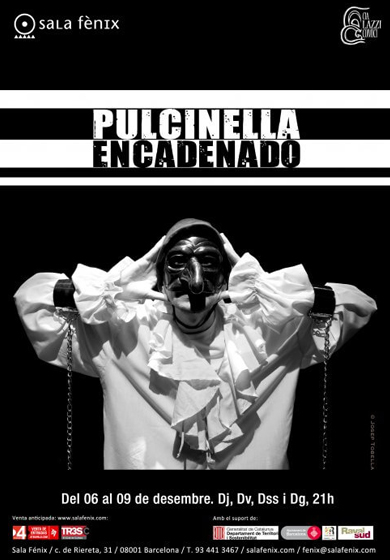 Pulcinella Encadenado → Sala Fènix