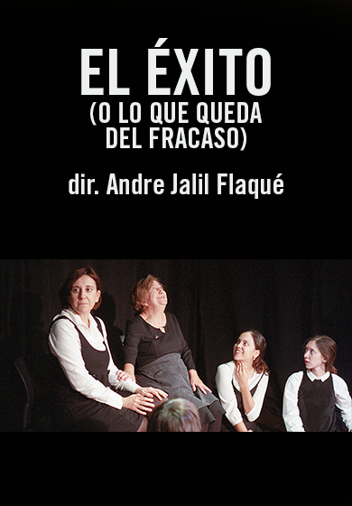 El éxito (o lo que queda del fracaso) → L'Autèntica Teatre