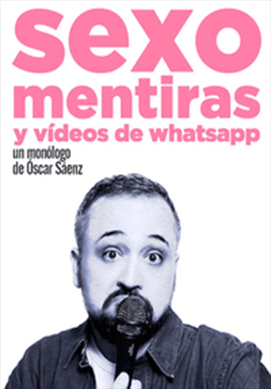 Óscar Sáenz: Sexo, mentiras y vídeos de Whatsapp → Cafè Teatre Llantiol