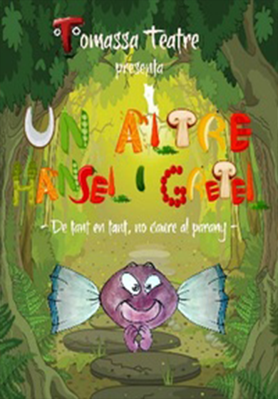 Un altre Hansel i Gretel → Teatreneu