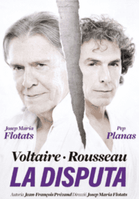 Voltaire / Rousseau La disputa → Teatre Romea