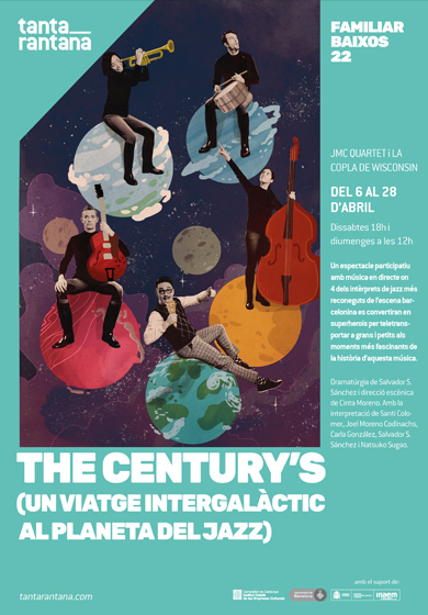The Century's (Un viatge intergalàctic al planeta del Jazz) → Teatre Tantarantana