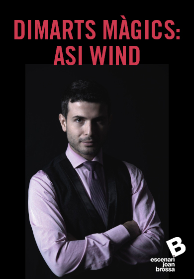Dimarts màgic: Asi Wind