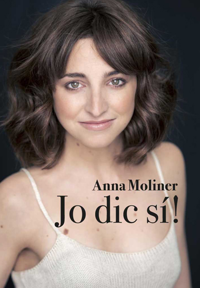 Anna Moliner: Jo dic sí!