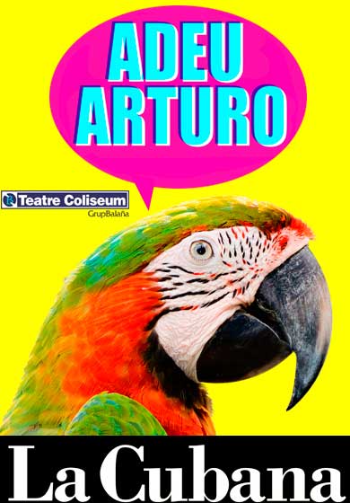 La Cubana: Adéu, Arturo