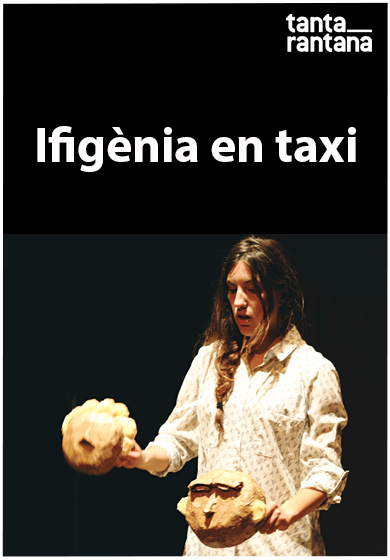 Ifigènia en taxi → Teatre Tantarantana